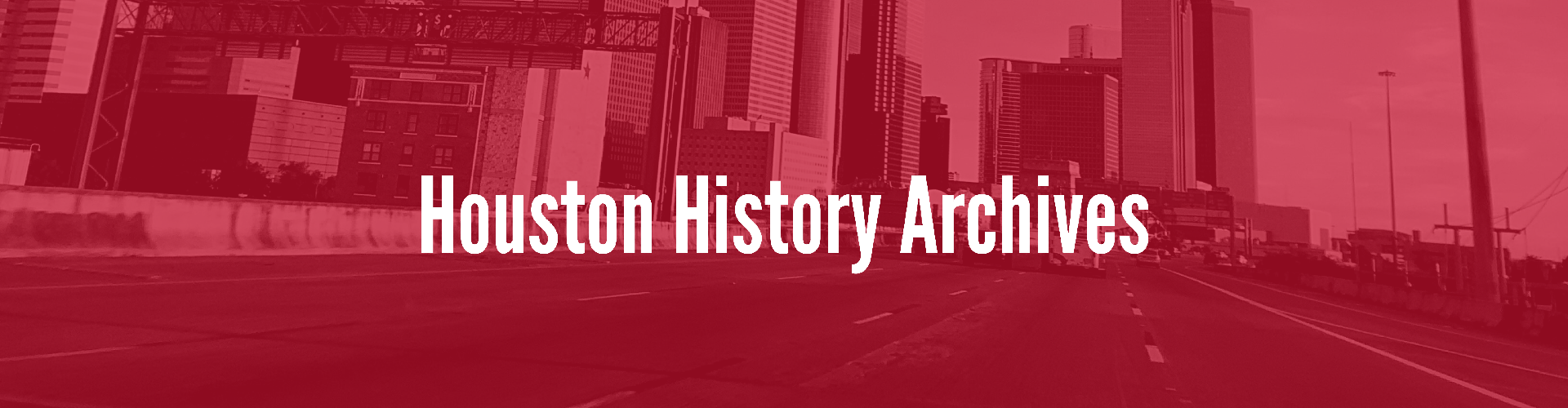 /class/ctr-public-history/projects/100-years-of-stories/houston-history-archives-1.png