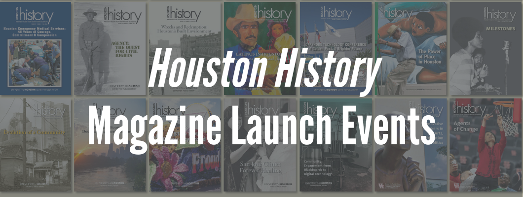 Houston History Magazine Launches