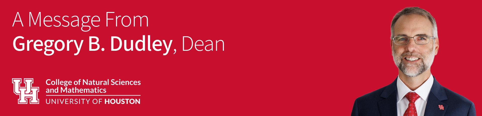 A Message From Gregory B. Dudley, Dean