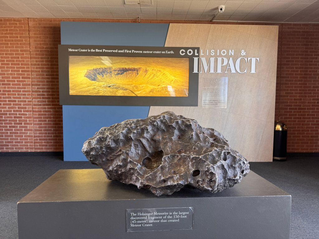The Holsinger Meteorite: It is the largest fragment discovered of the 150-foot meteor that created Meteor Crater at the museum.